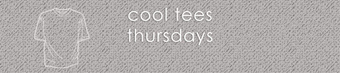 Cool Tees Thursday